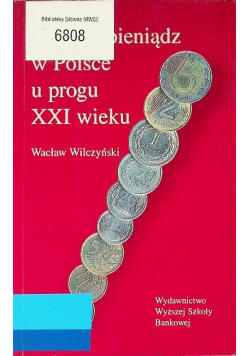 Rynek i pieniądz w Polsce u progu XXI wieku