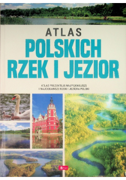 Atlas polskich rzek i jezior