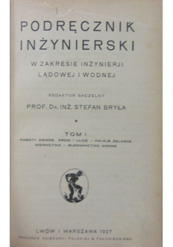 Podręcznik Inżynierski Tom I 1927 r