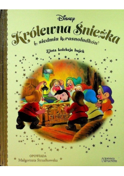 Złota kolekcja bajek Tom 2 Królewna Śnieżka i siedmiu krasnoludków