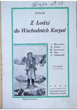 Z Łodzi do Wschodnich Karpat 1927 r.
