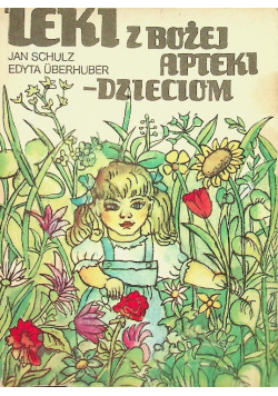 Leki z Bożej apteki dzieciom