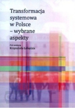 Transformacja systemowa w Polsce wybrane aspekty