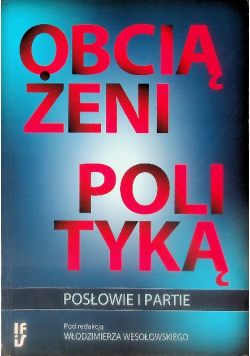 Obciążeni polityką