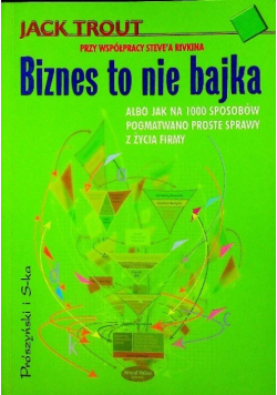 Biznes to nie bajka