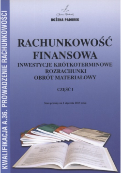Rachunkowość finansowa Inwestycje krótkoterminowe rozrachunki obrót materiałowy Część I