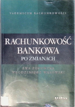 Rachunkowość bankowa po zmianach