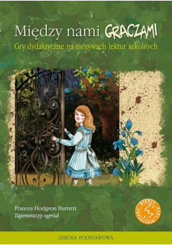Między nami graczami Tajemniczy ogród