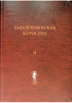 Endokrynologia Kliniczna Tom II