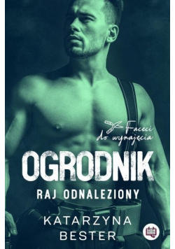 Faceci do wynajęcia Tom 2 Ogrodnik