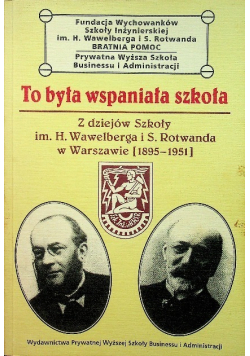 To była wspaniała szkoła