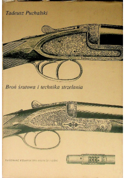 Broń śrutowa i technika strzelania