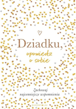 Dziadku opowiedz o sobie