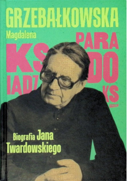 Ksiądz Paradoks biografia Jana Twardowskiego