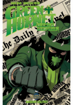 Green Hornet Tom 2 Narodziny złoczyńcy