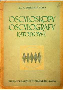 Oscyloskopy i oscylografy katodowe