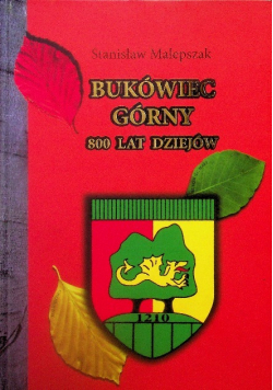 Bukówiec Górny 800 lat dziejów