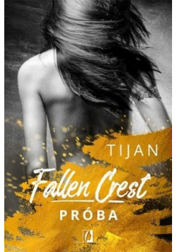 Fallen Crest. Próba