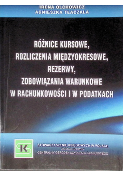 Różnice kursowe rozliczenia międzyokresowe rezerwy zobowiązania warunkowe w rachunkowości i w podatkach