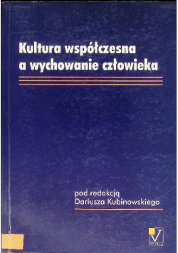 Kultura współczesna a wychowanie człowieka