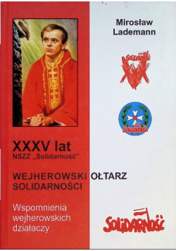 XXXV lat NSZZ Solidarność. Wejcherowski Ołtarz Solidarności