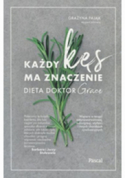 Każdy kęs ma znaczenie Dieta doktor Grace