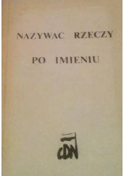 Nazywać rzeczy po imieniu