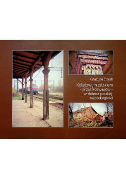 Kolejowym szlakiem przez Rozwadów