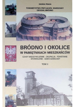 Bródno i okolice i pamiętnikach mieszkańców Tom II