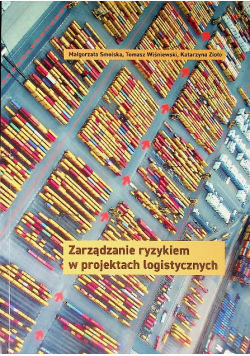 Zarządzanie ryzykiem w projektach logistycznych