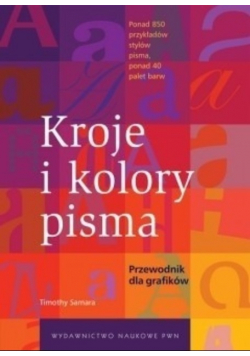 Kroje i kolory pisma Przewodnik dla grafików