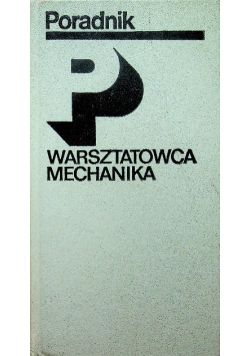 Poradnik warsztatowca mechanika