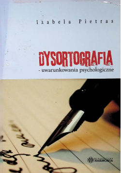 Dysortografia uwarunkowania psychologiczne