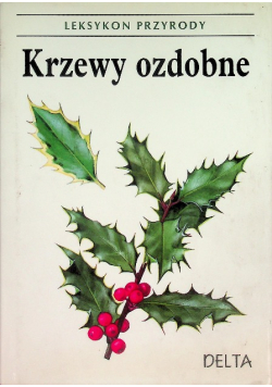 Leksykon Przyrody Krzewy Ozdobne