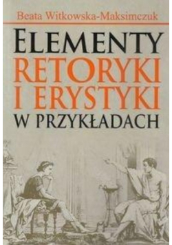 Elementy retoryki i erystyki w przykładach