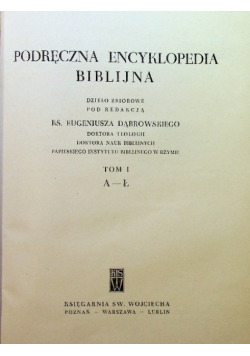 Podręczna encyklopedia biblijna Tom I
