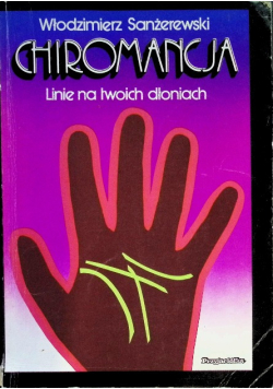 Chiromancja Linie na twoich dłoniach