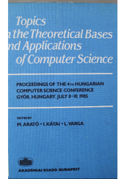 Topics in the Theoretical Bases and Applications of Computer Science