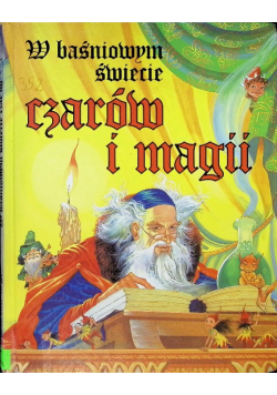 W baśniowym świecie czarów i magii