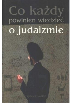 Co każdy powinien wiedzieć o judaizmie