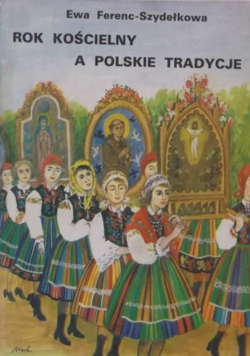 Rok kościelny a polskie tradycje