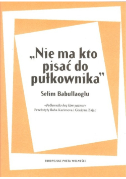 Nie ma kto pisać do pułkownika