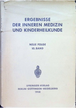 Ergebnisse der inneren medizin und kinderheilkunde Band 10