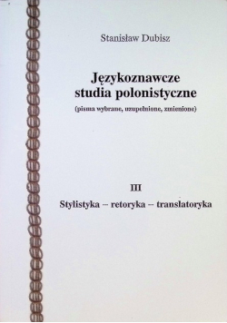 Językoznawcze Studia Polonistyczne Tom III