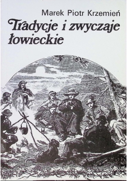 Tradycje i zwyczaje łowieckie