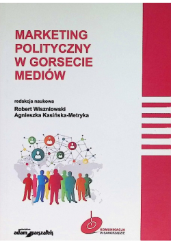 Marketing polityczny w gorsecie mediów