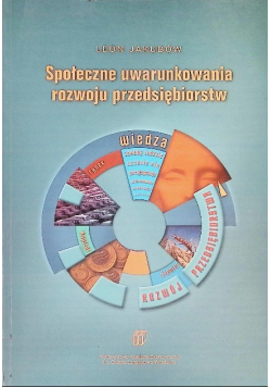 Społeczne uwarunkowania rozwoju przedsiębiorstw