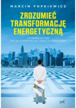 Zrozumieć transformację energetyczną