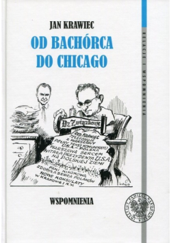 Jan Krawiec Od Bachórca do Chicago
