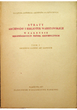 Straty archiwów i bibliotek warszawskich